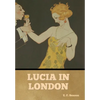 Lucia in London - Hardcover