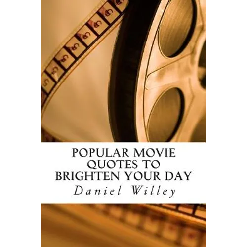 Popular Movie Quotes to Brighten your Day - Paperback