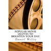Popular Movie Quotes to Brighten your Day - Paperback