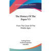 The History Of The Popes V3: From The Close Of The Middle Ages - Hardcover