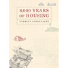 6,000 Years of Housing - Paperback