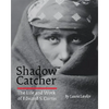 Shadow Catcher: The Life and Work of Edward S. Curtis - Paperback
