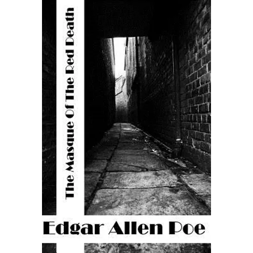 The Masque Of The Red Death: (Edgar Allen Poe Classics Collection) - Paperback