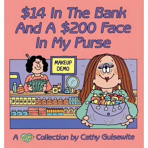$14 In The Bank And A $200 Face In My Purse - Paperback