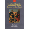 Social and Cognitive Perspectives on the Sermon on the Mount - Paperback