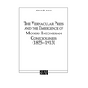 The Vernacular Press and the Emergence of Modern Indonesian Consciousness - Paperback