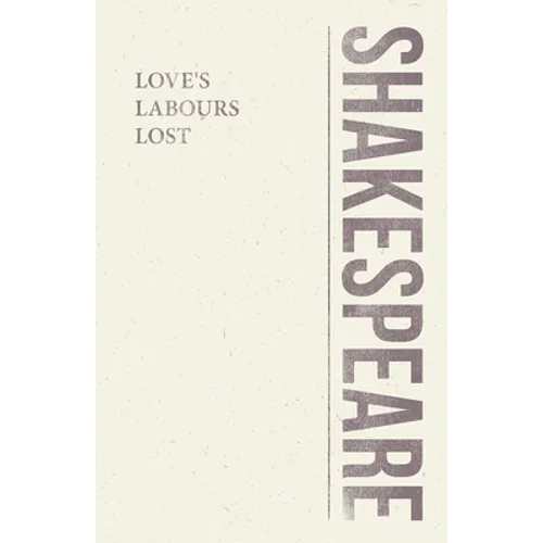 Love's Labours Lost - Paperback