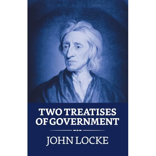 Two Treatises of Government - Paperback