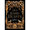 Her Rabid Beasts - Hardcover