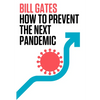 How to Prevent the Next Pandemic - Hardcover