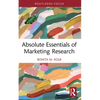 Absolute Essentials of Marketing Research - Paperback