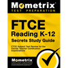 FTCE Reading K-12 Secrets Study Guide: FTCE Test Review for the Florida Teacher Certification Examinations - Paperback
