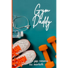 Gym Daddy - Paperback