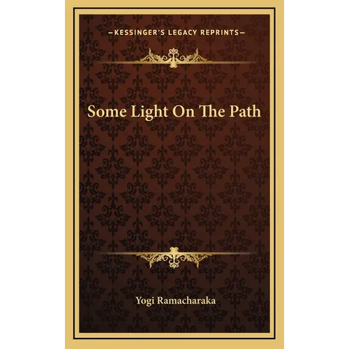 Some Light On The Path - Hardcover