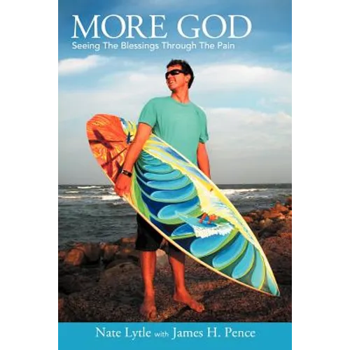 More God: Seeing the Blessings Through the Pain - Paperback