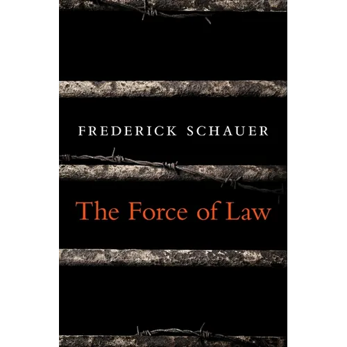 The Force of Law - Hardcover