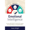 Emotional Intelligence: How to Use Nonviolent Communication to Skyrocket Your Eq: For Stress Relief, Effective Communication, Empathy, Overcom - Paperback