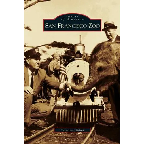 San Francisco Zoo - Hardcover