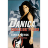 Danica: Crossing the Line - Paperback