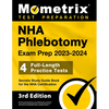 NHA Phlebotomy Exam Prep 2023-2024 - 4 Full-Length Practice Tests, Secrets Study Guide Book for the Nha Certification: [3rd Edition] - Paperback
