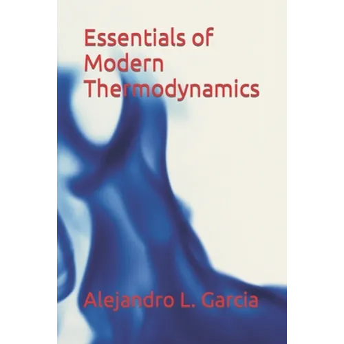 Essentials of Modern Thermodynamics - Paperback