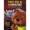 Pinky-Boo & Gumberstonz: The Mystery of the Wiggling Thumb - Hardcover