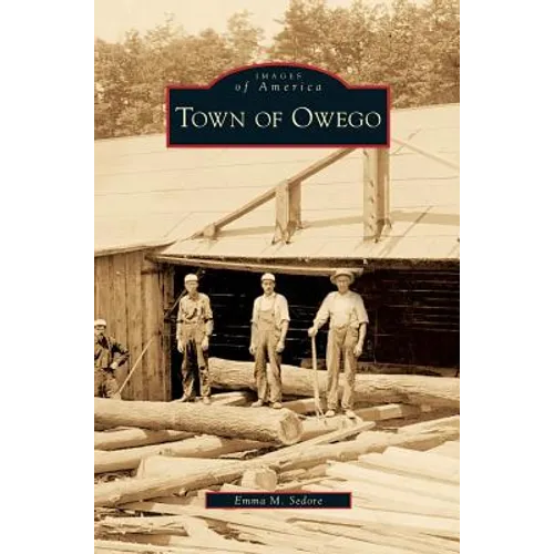 Town of Owego - Hardcover
