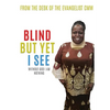 Blind But Yet I See - Paperback