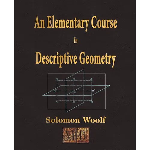 An Elementary Course In Descriptive Geometry - Paperback