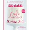 Cake Confidence 2nd Edition - Hardcover