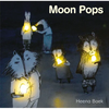Moon Pops - Hardcover