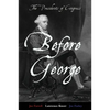 Before George: The Presidents of Congress - Paperback