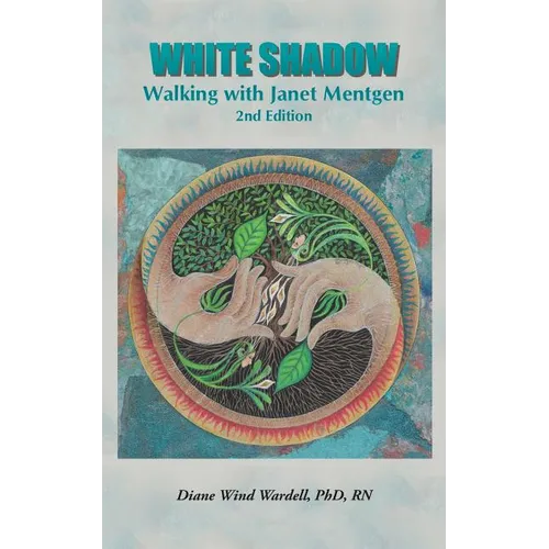 White Shadow: Walking with Janet Mentgen - Paperback