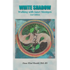 White Shadow: Walking with Janet Mentgen - Paperback