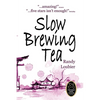 Slow Brewing Tea - Paperback
