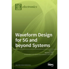 Waveform Design for 5G and beyond Systems - Hardcover