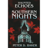 Haunted Echoes & Southern Nights - Paperback