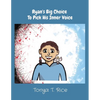 Ryan's Big Choice To Pick His Inner Voice - Paperback