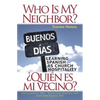 Who Is My Neighbor? Teacher Manual: Learning Spanish as Church Hospitality - Paperback