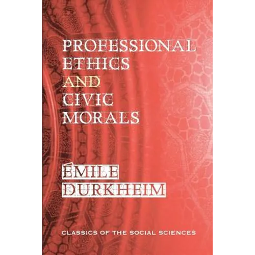 Professional Ethics and Civic Morals - Paperback