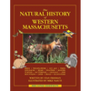 The Natural History of Western Massachusetts: Second edition - Paperback