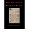 A History of Music in the British Isles, Volume 1: From Monks to Merchants - Hardcover