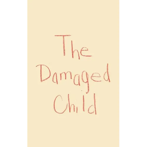 The Damaged Child - Paperback
