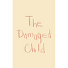 The Damaged Child - Paperback