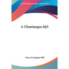 A Chautauqua Idyl - Paperback
