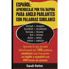 Espanol: Aprendizaje por Via Rapida para Anglo Parlantes con Palabras Similares: Aprenda lo que ya sabe identificando las 100 p - Paperback
