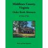 Middlesex County, Virginia Order Book Abstracts, 1719-1721 - Paperback