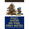 Pogey, Poutine and Warm, Furry Beavers: Plus Twenty Other Reasons to Enjoy Being Canadian - Paperback