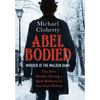 Abel Bodied: Murder at the Malden Bank - Hardcover