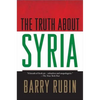 The Truth about Syria - Paperback